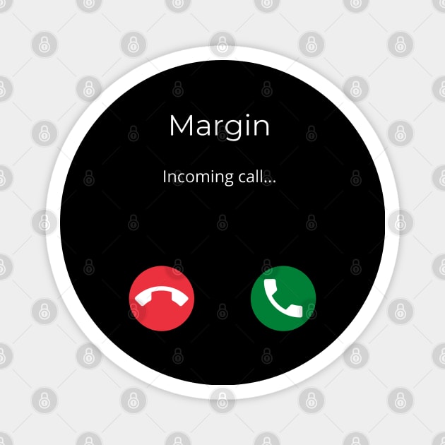 Margin is Calling You Magnet by Trader Shirts